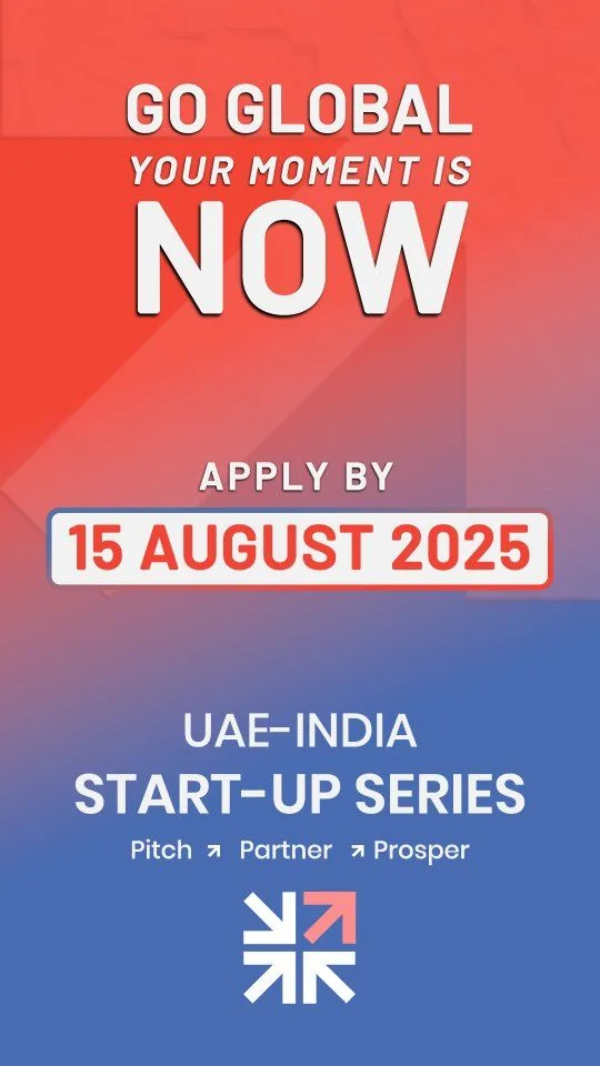 Reel cover on a red-to-blue gradient: “Go global — your moment is now”, “Apply by 15 August 2025” and “UAE–India Start-Up Series”, with the series’ arrow mark.