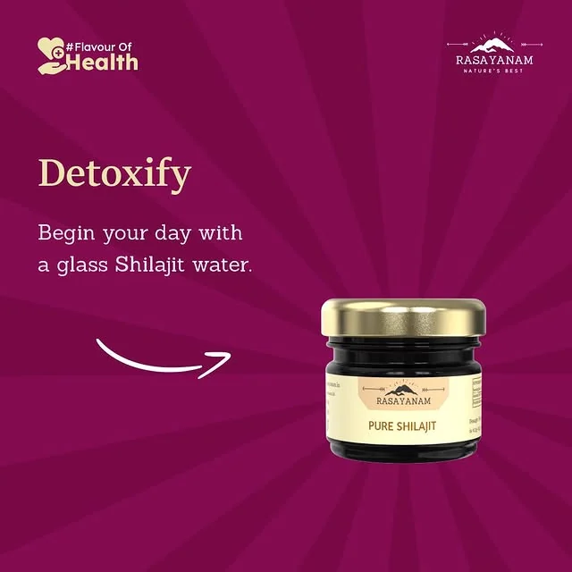 “Detoxify”: a one-line tip and an arrow pointing to a jar of Rasayanam Pure Shilajit.